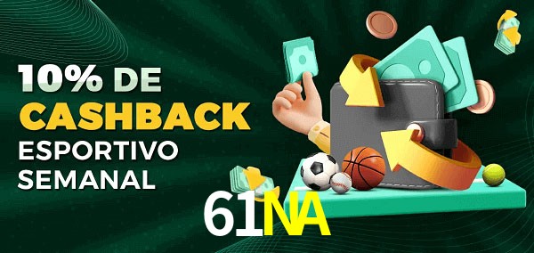 10% de bônus de cashback na 61NA